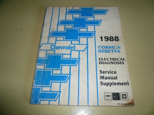 1988 corsica/beretta service manual electrical diagnosis supplement st-374-88