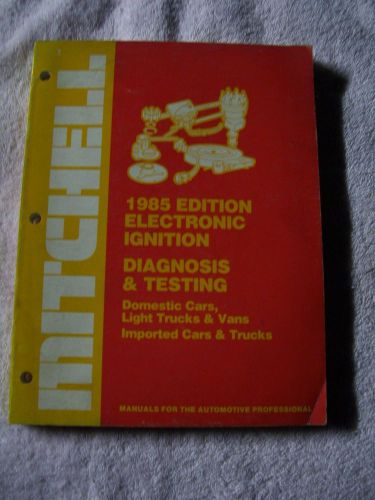 Mitchell 1985 electronic ingition diagnosis test manual - book