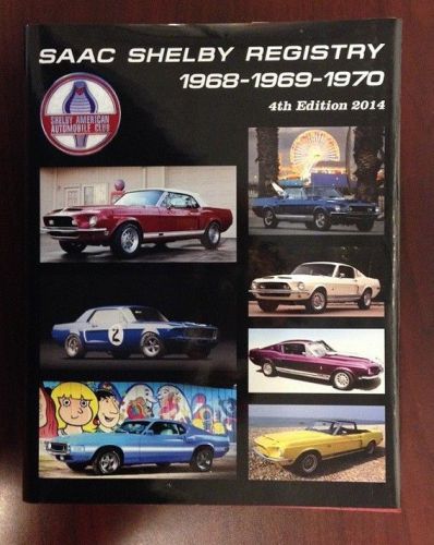 2014 shelby american world registry 4th edition - 1968 - 1970 shelbys