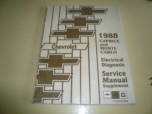 1988 caprice monte service manual electrical diagnosis suppl&#039;t st-329-88 edm