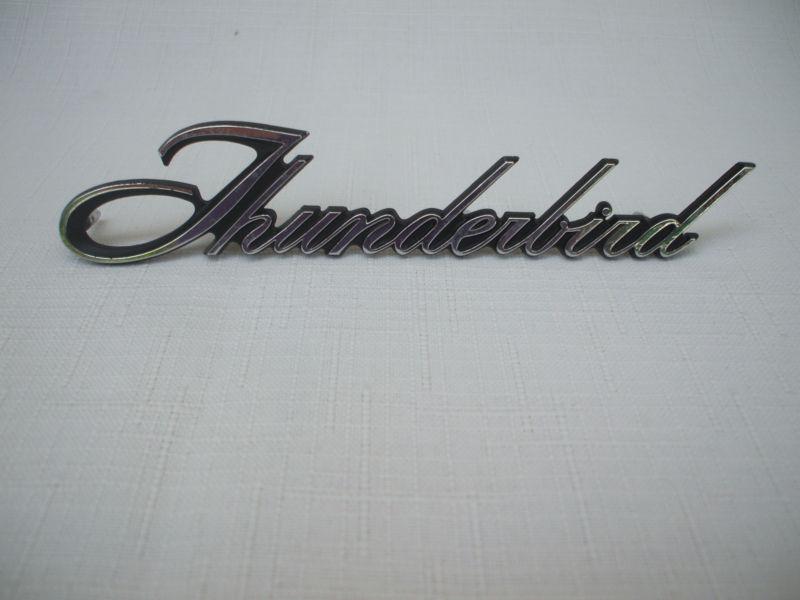 1970's ford "thunderbird"  emblem  badge script trim   fomoco #  d2sb-6504460-a