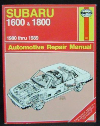 Haynes repair manual, subaru 1600 and 1800, teardown to rebuild, 1980-1989
