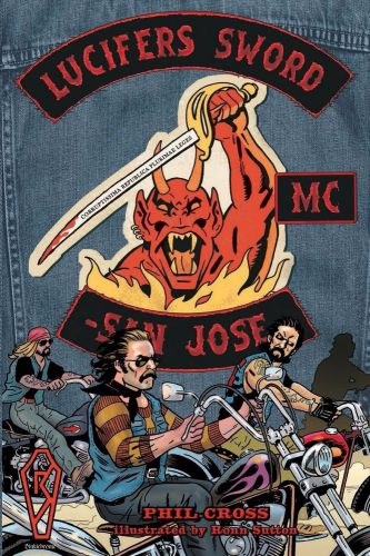 Lucifers sword mc life and death in an outlaw motorcycle club book hells angels
