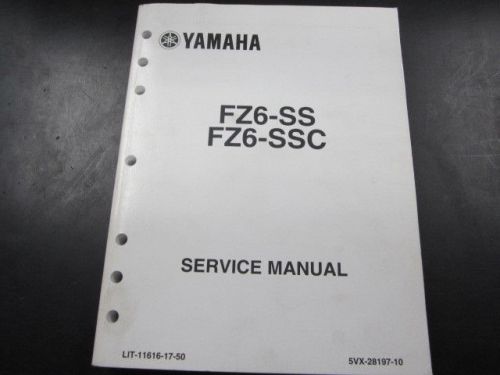 Yamaha fz6 oem service/shop manual 2004-2009 models p/n lit-11616-17-50