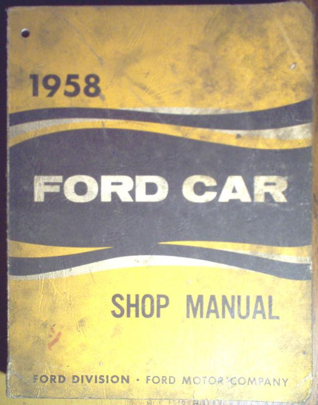 1958 ford car service shop repair manual oem fomoco 58