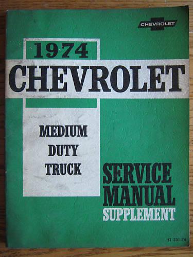 1974 chevy medium duty truck servicel manual st-331-74 original