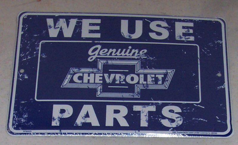 We use genuine chevrolet parts embossed tin sign camaro chevelle impala chevy