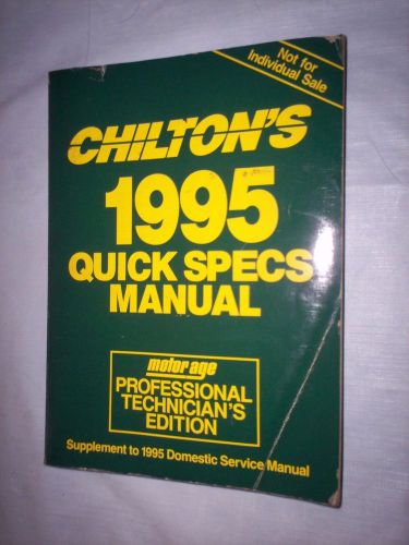 Chilton&#039;s motor / age 1995 quick specs manual,us auto,book chevy,ford,chrysler