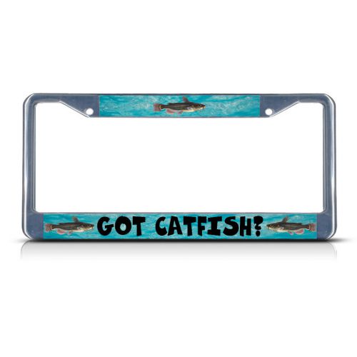 Got catfish fishing fish chrome metal license plate frame tag holder