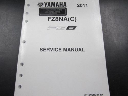 Yamaha fz8 oem service/shop manual 2011-2013 models p/n lit-11616-24-07