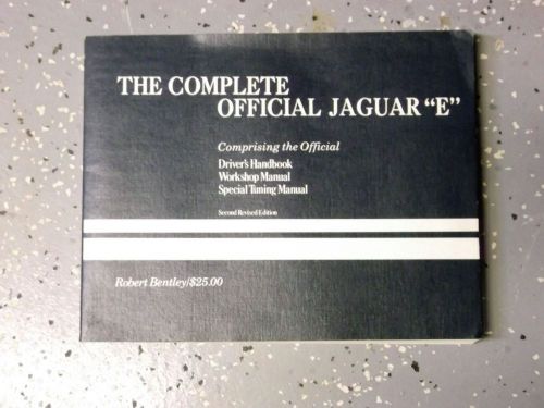 The complete official jaguar &#034;e&#034; handbook/manual