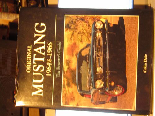 1964 1/2 1965 1966 ford mustang &amp; shelby original restorer&#039;s guide colin date