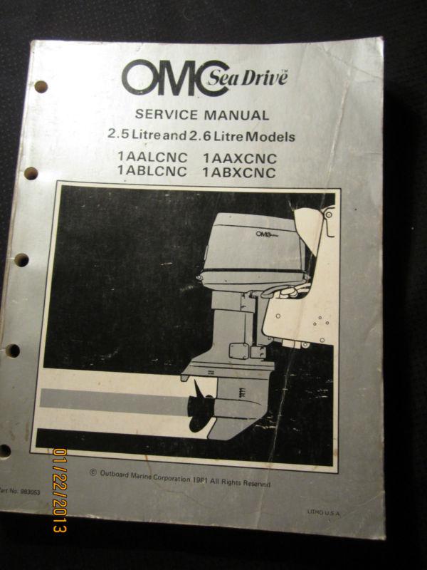 1981 omc sea drive service shop manual 2.5l 2.6l 1aalcnc 1aaxcnc 1ablcnc 1abxcnc