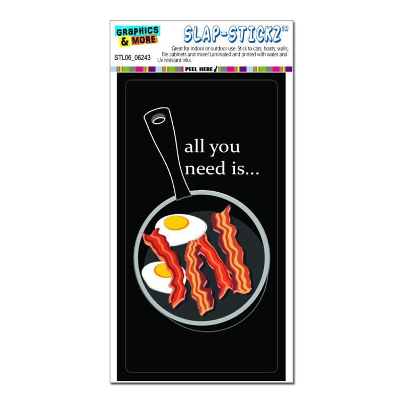 Bacon and eggs all you need black - breakfast - slap-stickz™ bumper sticker