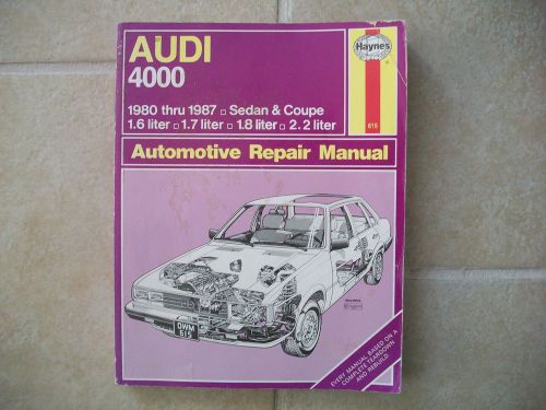 Haynes repair manual 615 1980-1987 audi 4000 1.6 1.7, 1.8 2.2 liter engine