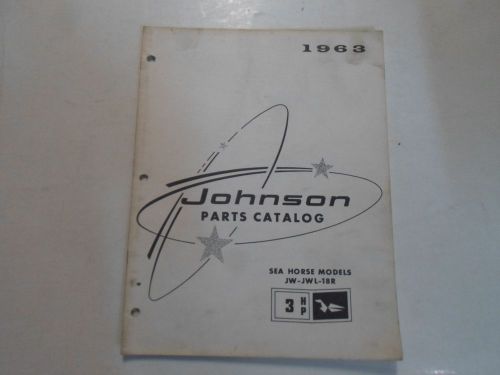 1963 johnson sea horse models 3 hp jw jwl 18r parts catalog manual stained 63