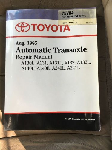 1985 toyota a130l a131 a132 a140 a241l automatic transaxle service repair manual