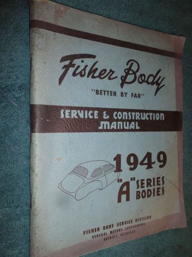 1949 fisher body  service manual original oldsmobile pontiac chevrolet shop book