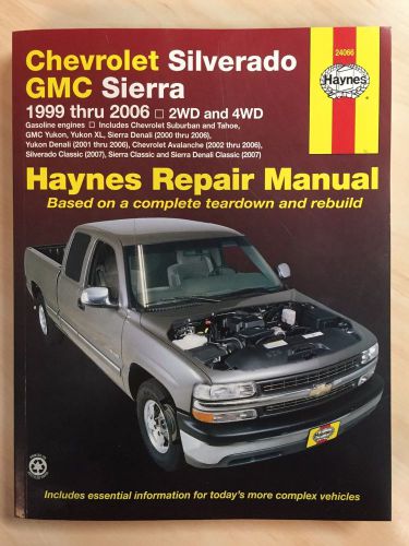 Haynes chevrolet silverado &amp; gmc sierra 1999-2006 2wd &amp; 4wd repair manual 24066