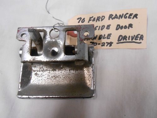 1970 ford ranger pickup  inside door hangle driver side , original part