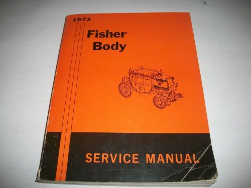 1973 gm fisher body manual chevrolet camaro firebird buick convertible pontiac