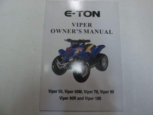 2005 e-ton viper 50 50m 70 90 90r 100 owners manual factory oem dealership ***