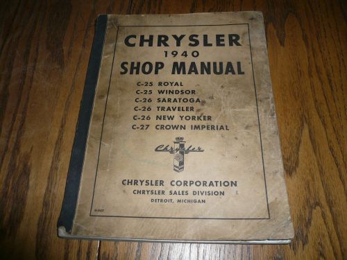 1940 chrysler shop manual royal windsor saratoga traveler new yorker imperial