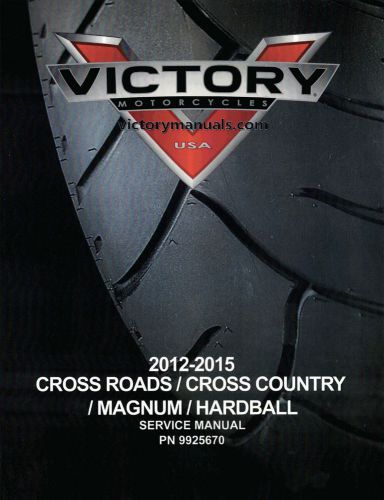 2012-15 victory cross country-cross roads-magnum-hardball service manual cd