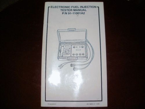 Electronic fuel injection tester manual p/n 91-11001a2  pn: 90-13833--3   1-294