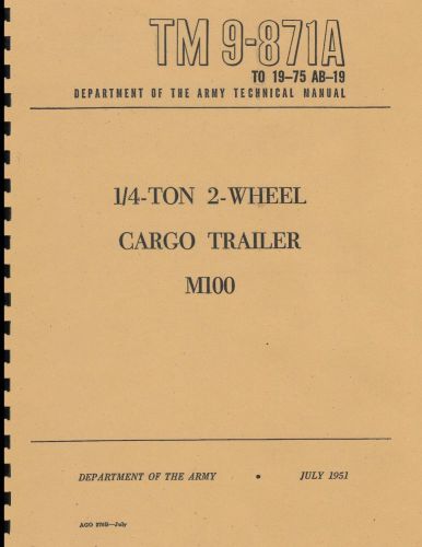 Tm9 871a ~ 1/4 ton, jeep cargo trailer manual ~ m100 ~ reprnt