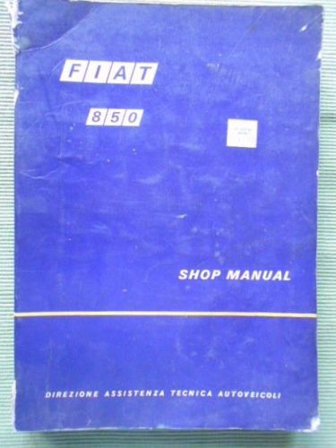 Fiat 850 used original shop manual all models 850 sedan coupe roadster family