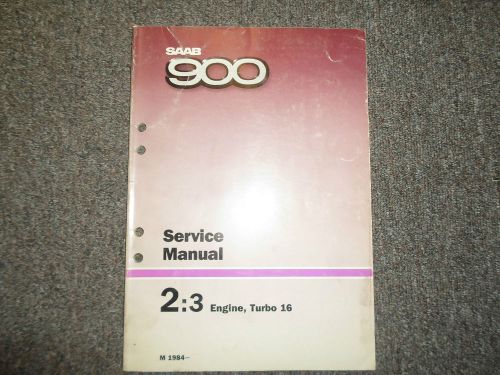 1984 saab 900 2:3 engine turbo 16 service repair shop manual factory oem book 84