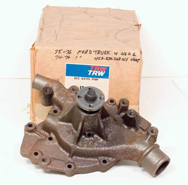 1974 - 1976 ford trucks - nos trw water pump  - for - 450,460, & 500 engines