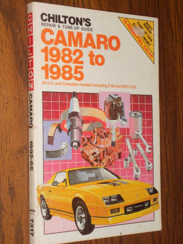 1982-1985 chevrolet camaro shop manual 82 83 84 85 chiltons book