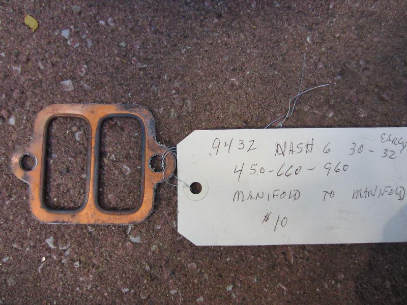 1930-1931-early 1932 (450-660-690)  nash manifold to manifold gasket