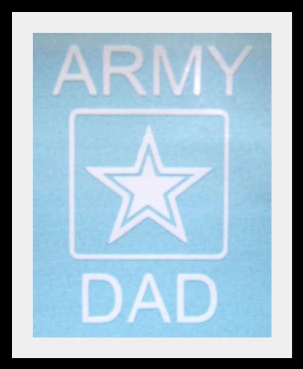 Army dad  3m vinyl decal sticker graphic