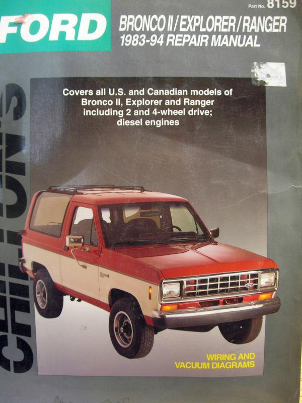 1983-1994 ford bronco ii-explorer-ranger repair manual- chilton, gas + diesel