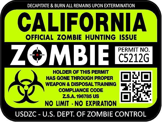 California zombie hunting license permit 3"x4" decal sticker outbreak 1215