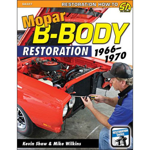 Sa design sa327 book: mopar b-body restoration 1966-1970