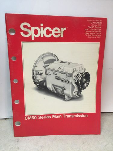 1978 spicer cm50 series main transmission dealer shop parts  manual