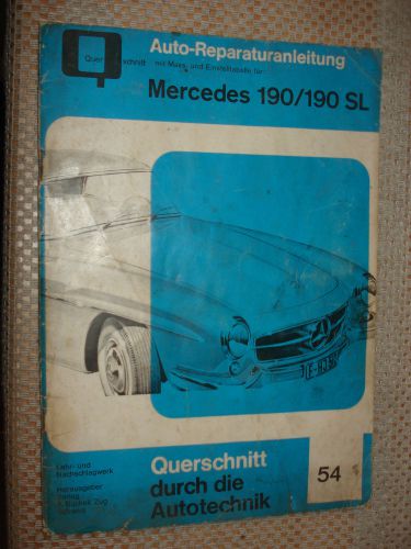 Mercedes-benz 190 190sl vehicles service manual shop book in german repair