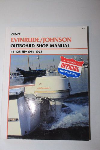 Clymer evinrude/johnson outboard shop manual. 1.5-125 hp 1956-1972