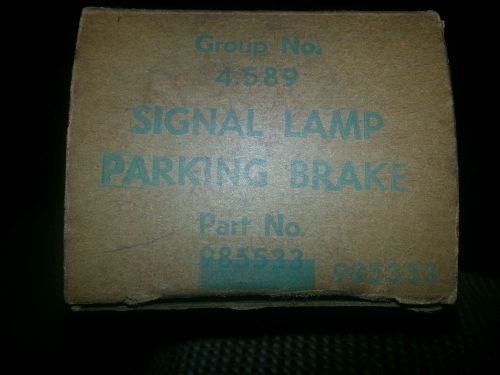 Signal lamp parking brake 985333/985533