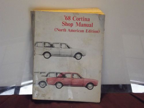 Rare 68 cortina shop manual (north american edition) ford of britian.