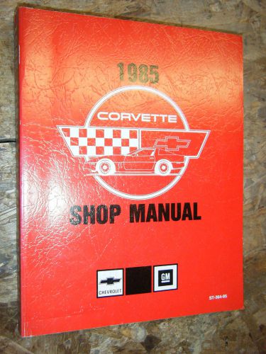 1985 chevrolet corvette original factory service manual shop repair