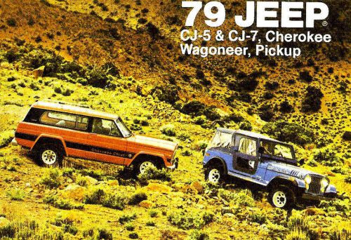 1979 jeep deluxe brochure -cj5-cj7-cherokee-wagoneer-j10 honcho-j20 pickup