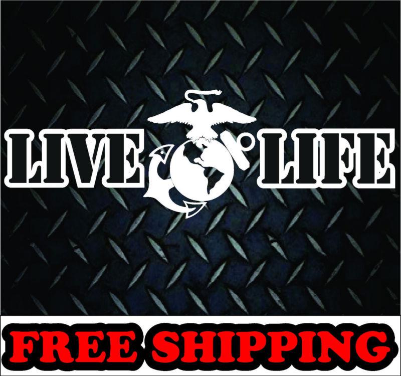 Live life marines* vinyl decal sticker car truck military usa 4x4 diesel  family