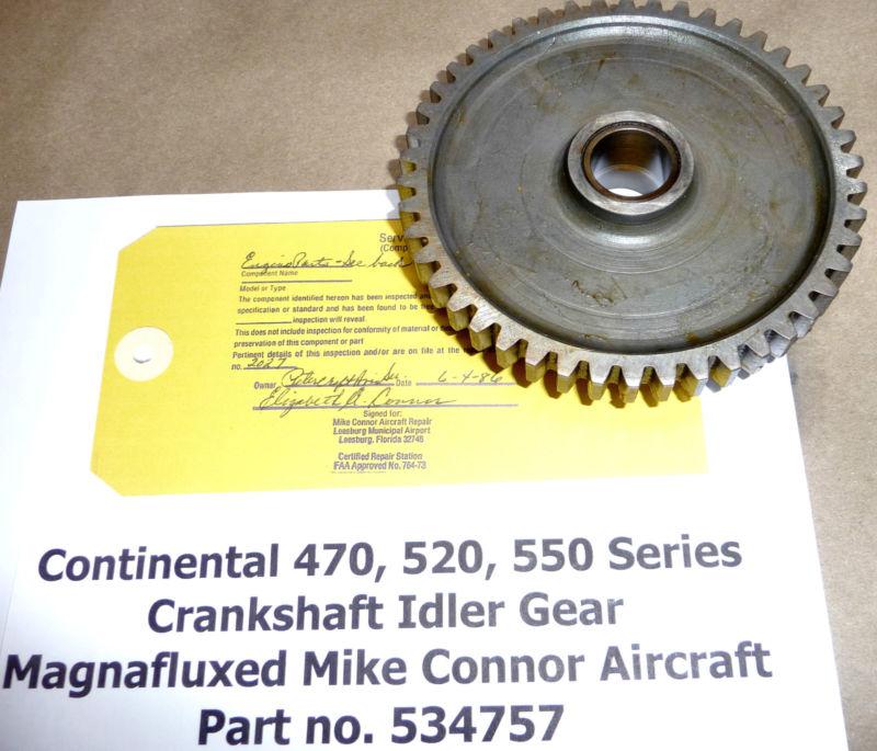Magnafluxed crankshaft idler gear assy pn 534757 continental 470 520 550 engines