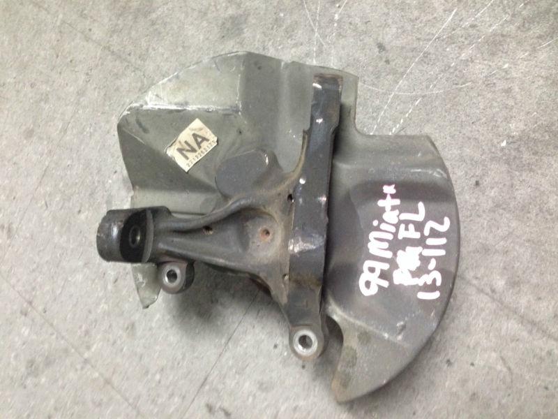 99 00 01 02 03 04 05 mazda mx-5 miata front left driver spindle/knuckle w/o abs 