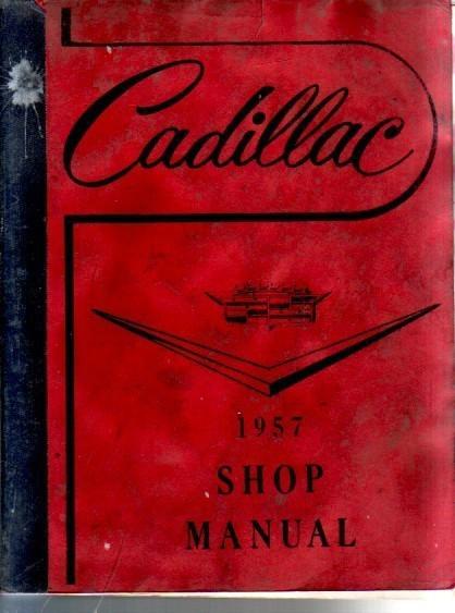 1957 cadillac factory shop service manual             vintage reprint